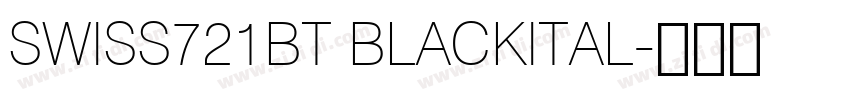 SWISS721BT BLACKITAL字体转换